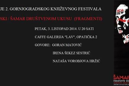 Šamar društvenom ukusu otvara 2. Gornjogradski književni festival